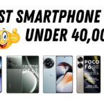 5 Best Smartphone Under 40,000