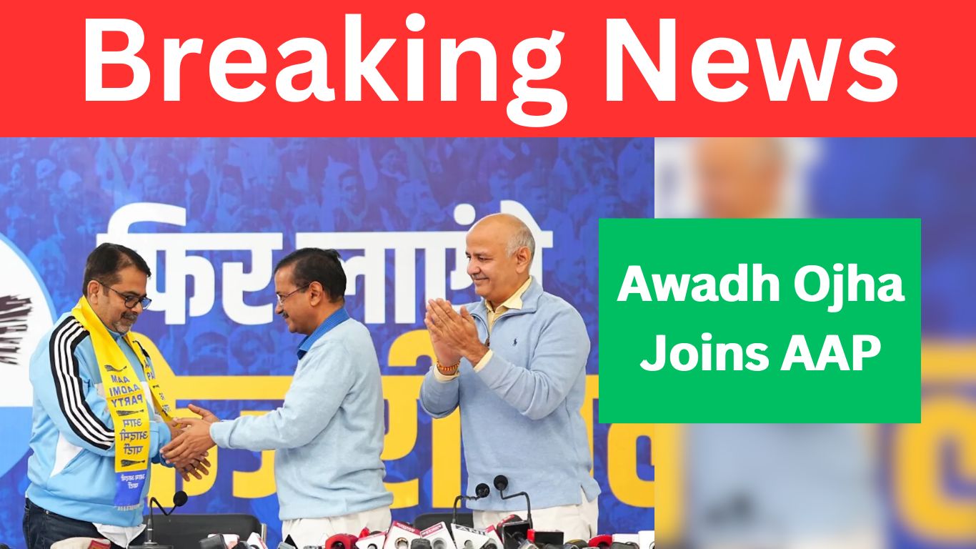 Awadh Ojha Joins AAP