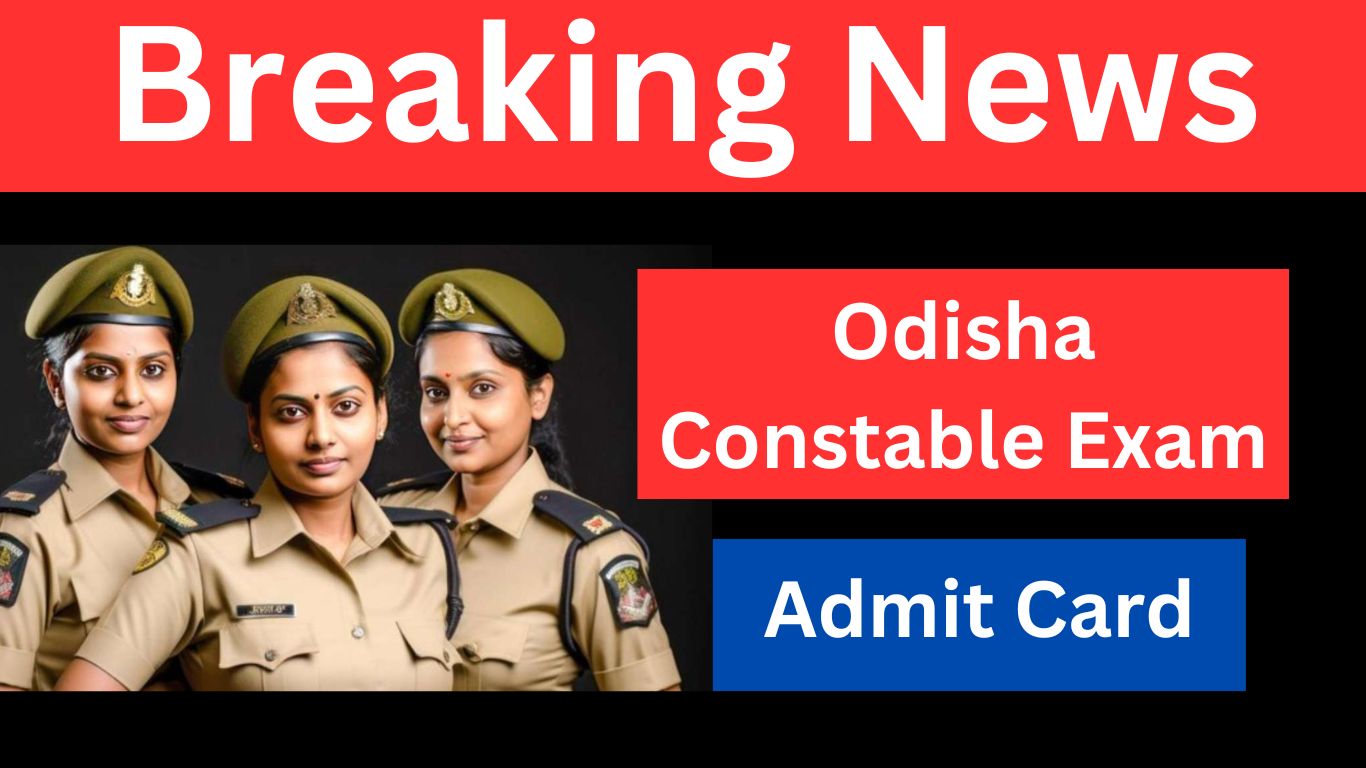 Odisha Police Constable Admit Card 2024