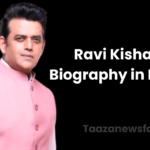 Ravi Kishan biography