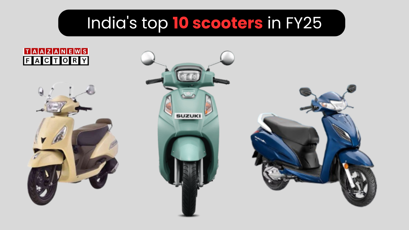 India's top 10 scooters in FY25