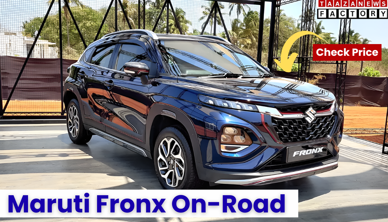 Maruti Fronx Maruti Fronx On-Road Price Maruti Fronx variants price
