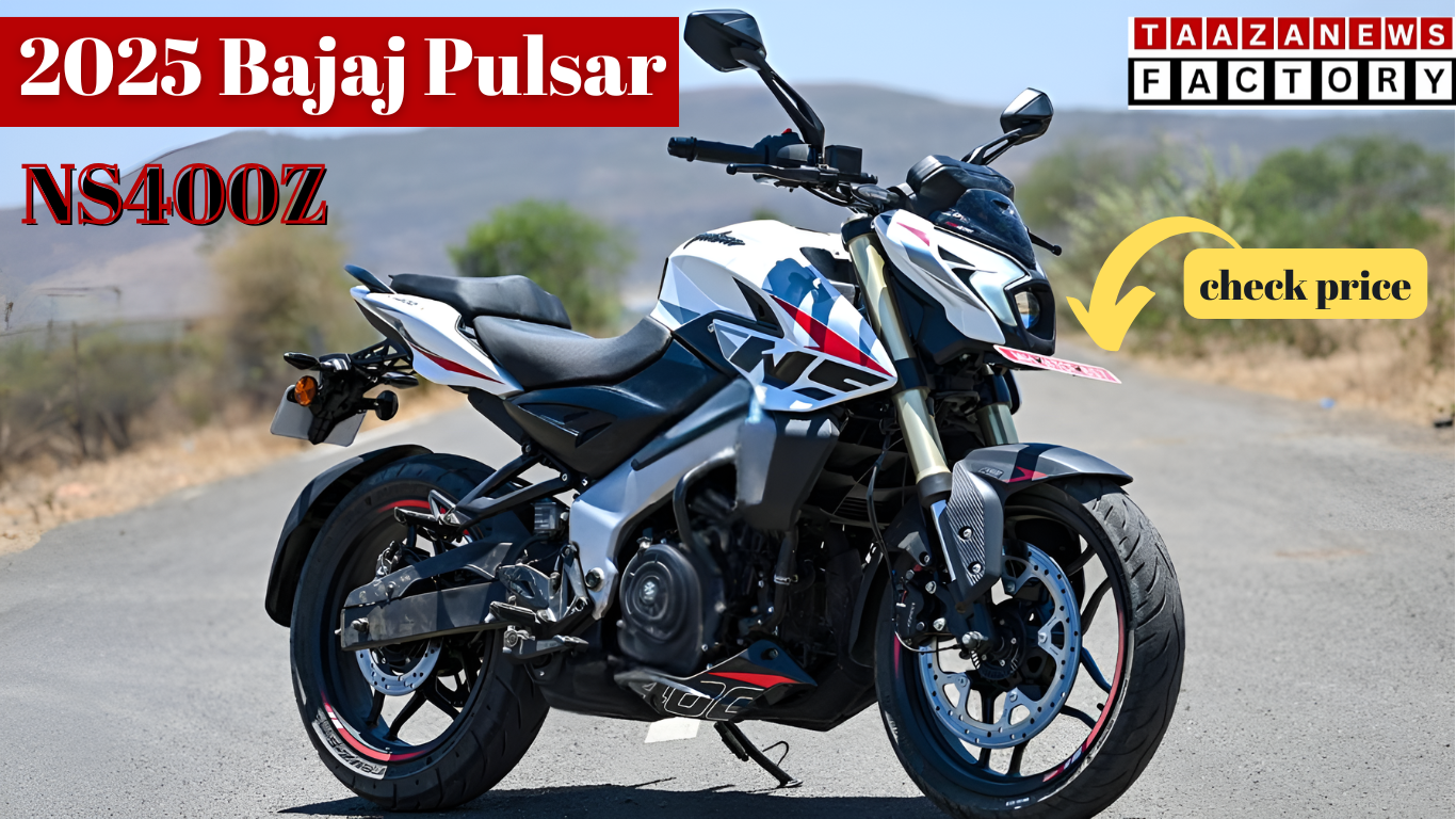 2025 Bajaj Pulsar NS400Z 2025 Bajaj Pulsar NS400Z Update 2025 Bajaj Pulsar NS400Z price in India